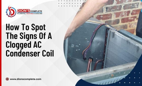 How To Spot The Signs Of A Clogged AC Condenser Coil
